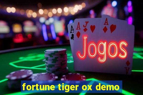 fortune tiger ox demo